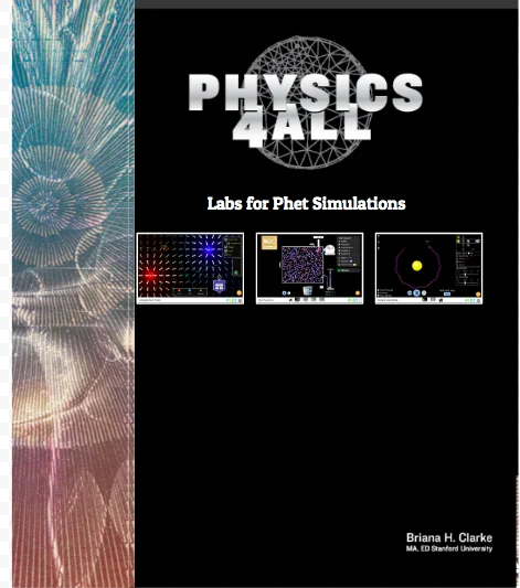 Figure 1. Cover of Physics 4 All: Labs for PhET Simulations after the graphic design upgrade